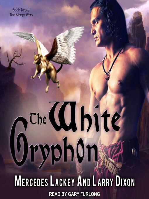 Title details for The White Gryphon by Mercedes Lackey - Available